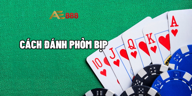 cách đánh phỏm bịp