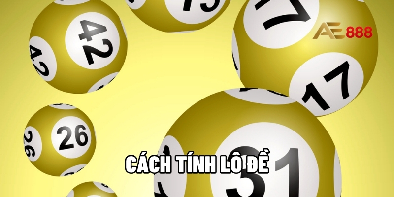 Cách tính lô đề